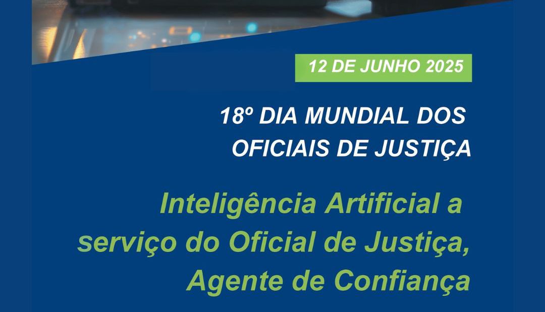 FENASSOJAF E REPRESENTAÇÕES EM TODO O MUNDO CELEBRAM O 18º DIA MUNDIAL DO OFICIAL DE JUSTIÇA NESTA QUINTA-FEIRA