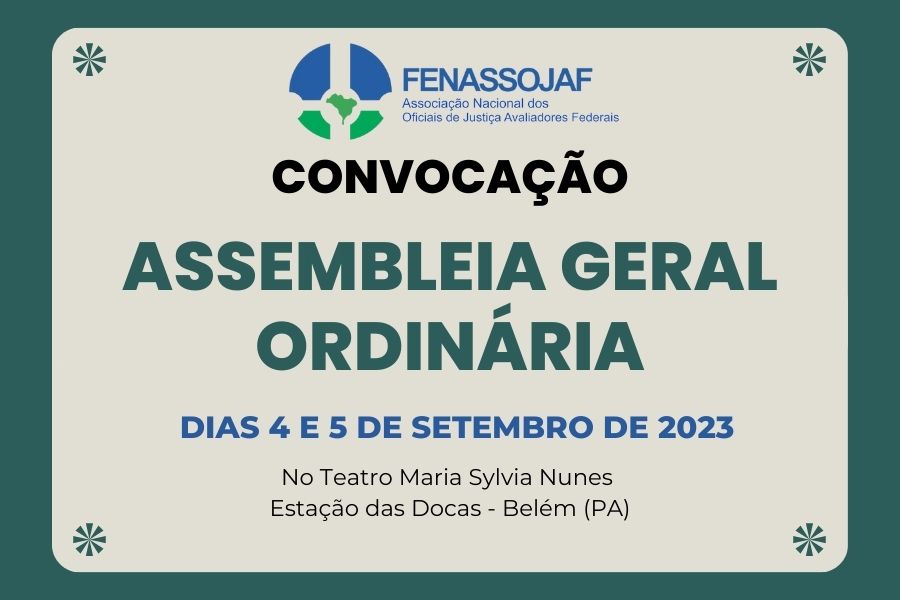 FENASSOJAF CONVOCA ASSEMBLEIA GERAL ORDINÁRIA NOS DIAS 4 E 5 DE SETEMBRO EM BELÉM