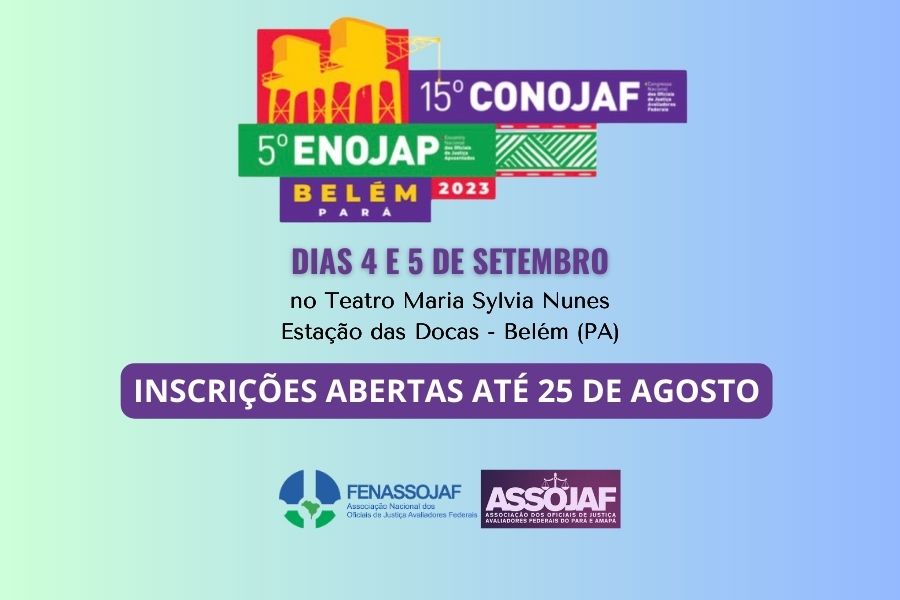 PRAZO PARA INSCRIÇÕES NO 15º CONOJAF E 5º ENOJAP TERMINA NA PRÓXIMA SEXTA-FEIRA