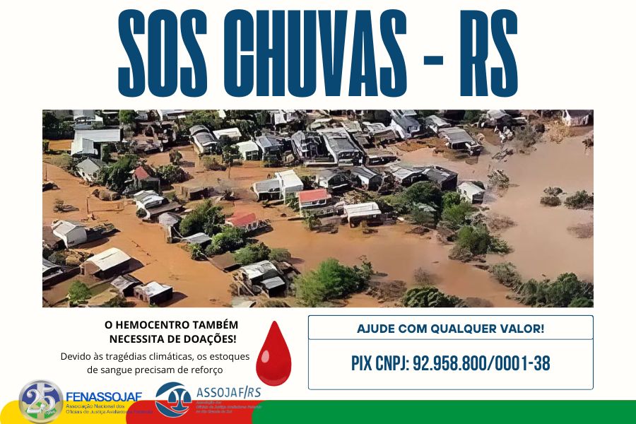 FENASSOJAF SE JUNTA À ASSOJAF/RS EM CAMPANHA PELA AJUDA AO RIO GRANDE DO SUL