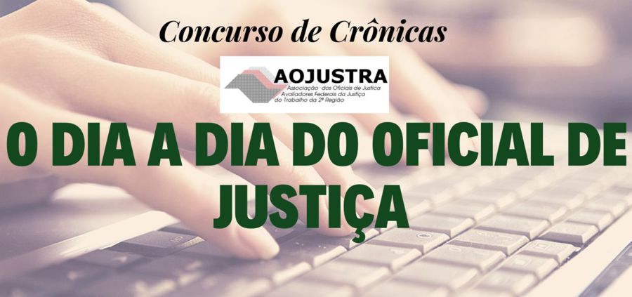 AOJUSTRA PROMOVE CONCURSO DE CRÔNICAS SOBRE O DIA A DIA DO OFICIALATO