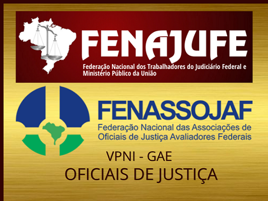 FENASSOJAF E FENAJUFE MOBILIZAM CATEGORIA EM ABAIXO-ASSINADO PELA MANUTENÇÃO DA VPNI 