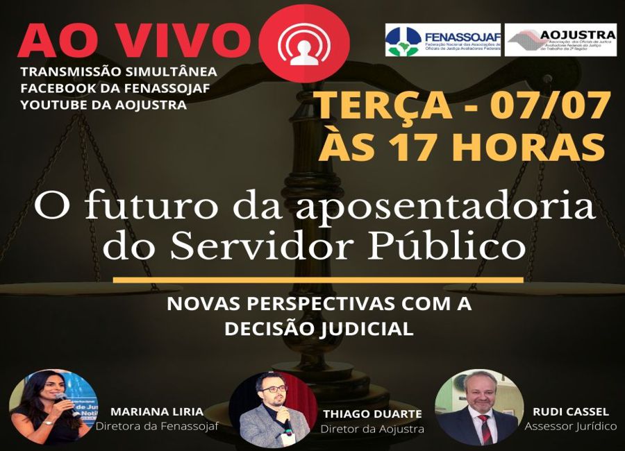 AO VIVO: ACOMPANHE A LIVE DA FENASSOJAF SOBRE O FUTURO DA APOSENTADORIA DO SERVIDOR PÚBLICO