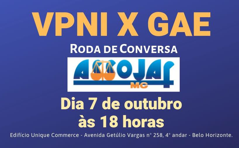 DIRETORES DA FENASSOJAF PARTICIPAM DE RODA DE CONVERSA SOBRE VPNI E GAE NA PRÓXIMA SEGUNDA-FEIRA EM MG