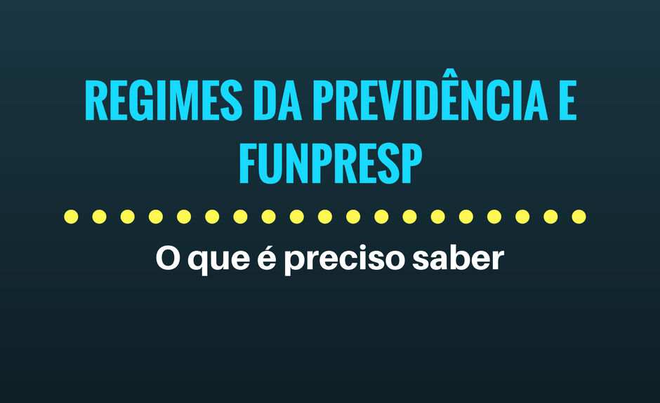 SEMINÁRIO SOBRE REGIMES DA PREVIDÊNCIA E FUNPRESP ACONTECE NESTA QUARTA-FEIRA