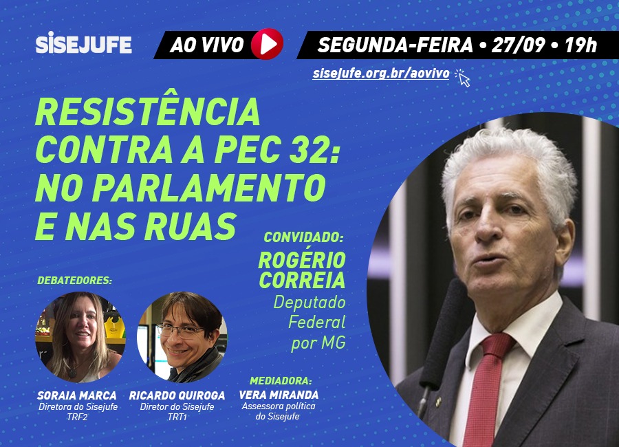 DEBATE SOBRE RESISTÊNCIA À REFORMA ADMINISTRATIVA TERÁ RETRANSMISSÃO DA FENASSOJAF NESTA SEGUNDA-FEIRA