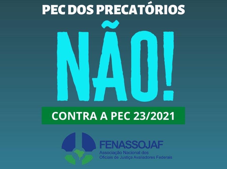 CÂMARA APROVA PEC DOS PRECATÓRIOS EM 2º TURNO: FENASSOJAF DIZ NÃO AO CALOTE!