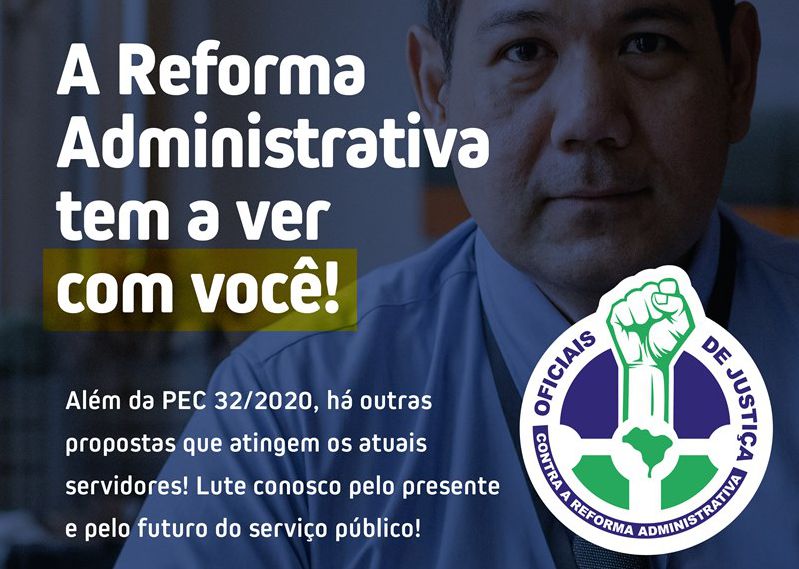 PEC 32 NÃO! FENASSOJAF CONCLAMA OFICIAIS DE JUSTIÇA A INTENSIFICAREM PRESSÃO JUNTO AOS DEPUTADOS NAS BASES