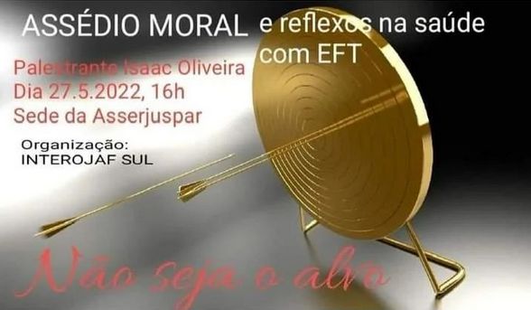 DIRETOR DA FENASSOJAF REALIZA PALESTRA SOBRE ASSÉDIO MORAL EM EVENTO DA INTEROJAF SUL NO PARANÁ