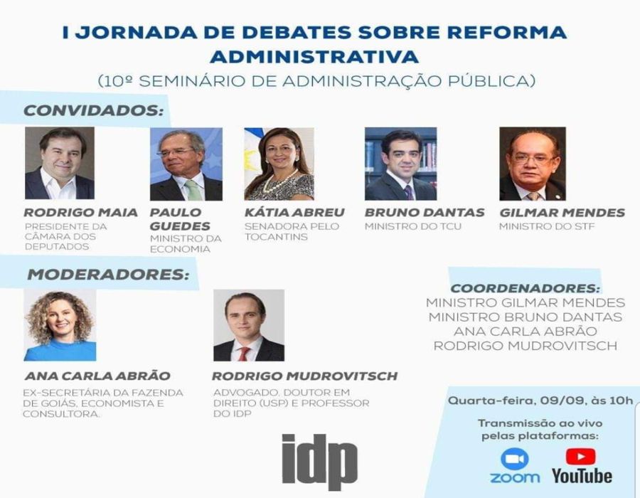 IDP REALIZA NESTA QUARTA-FEIRA A I JORNADA DE DEBATES SOBRE A REFORMA ADMINISTRATIVA 