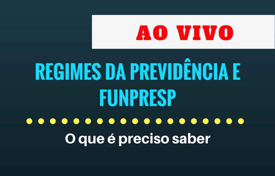 AGORA: SEMINÁRIO SOBRE REGIMES DA PREVIDÊNCIA E FUNPRESP É TRANSMITIDO AO VIVO