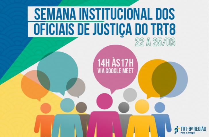 TRT PA/AP REALIZA SEMANA INSTITUCIONAL DOS OFICIAIS DE JUSTIÇA 