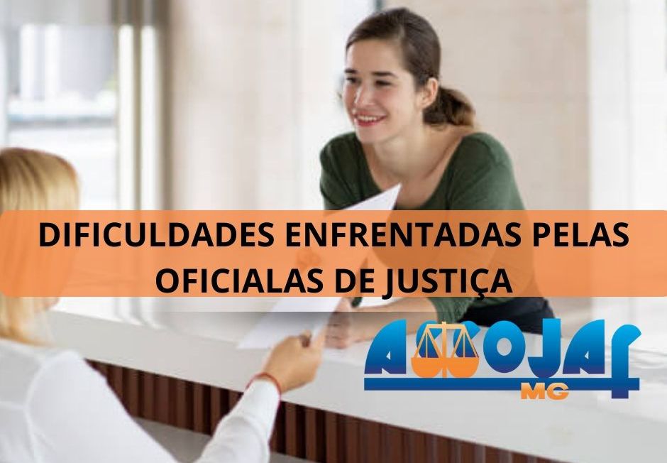 ASSOJAF-MG REALIZA PESQUISA SOBRE AS DIFICULDADES ENFRENTADAS PELAS OFICIALAS DE JUSTIÇA EM MINAS GERAIS