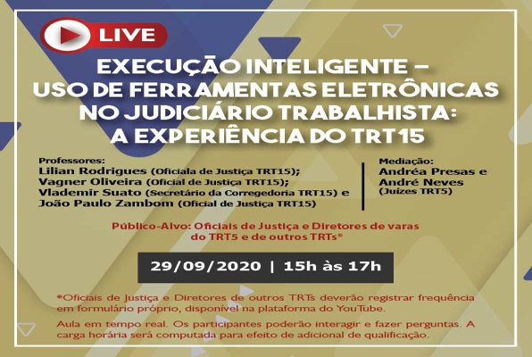 ESCOLA JUDICIAL DO TRT/BA REALIZA LIVE NA TERÇA-FEIRA SOBRE EXECUÇÃO INTELIGENTE