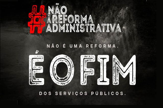 COMISSÃO ESPECIAL RETOMA ANÁLISE DA REFORMA ADMINISTRATIVA: MOBILIZAÇÕES PERMANECEM ATÉ ESTA QUINTA-FEIRA