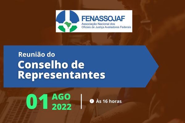 FENASSOJAF CONVOCA REUNIÃO DO CONSELHO DE REPRESENTANTES PARA O DIA 1º DE AGOSTO