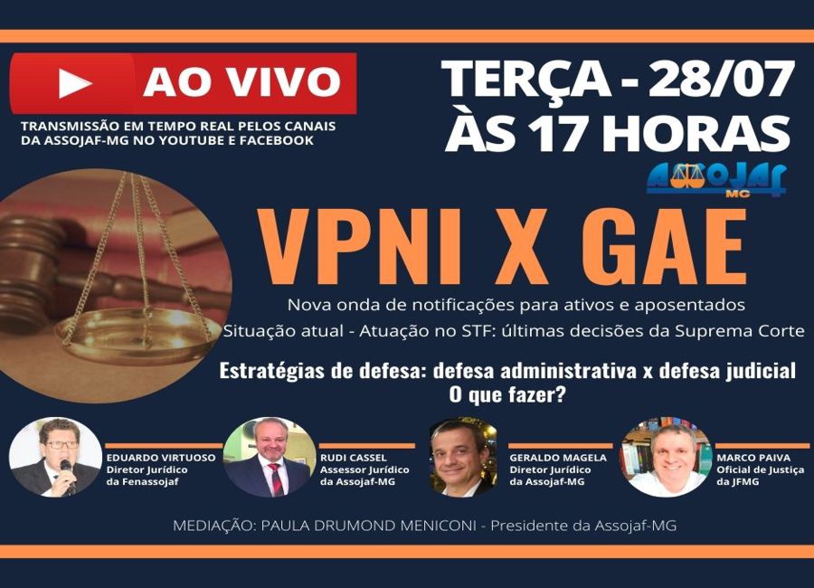 DIRETOR DA FENASSOJAF PARTICIPA DE LIVE DA ASSOJAF/MG SOBRE VPNI X GAE NA PRÓXIMA TERÇA