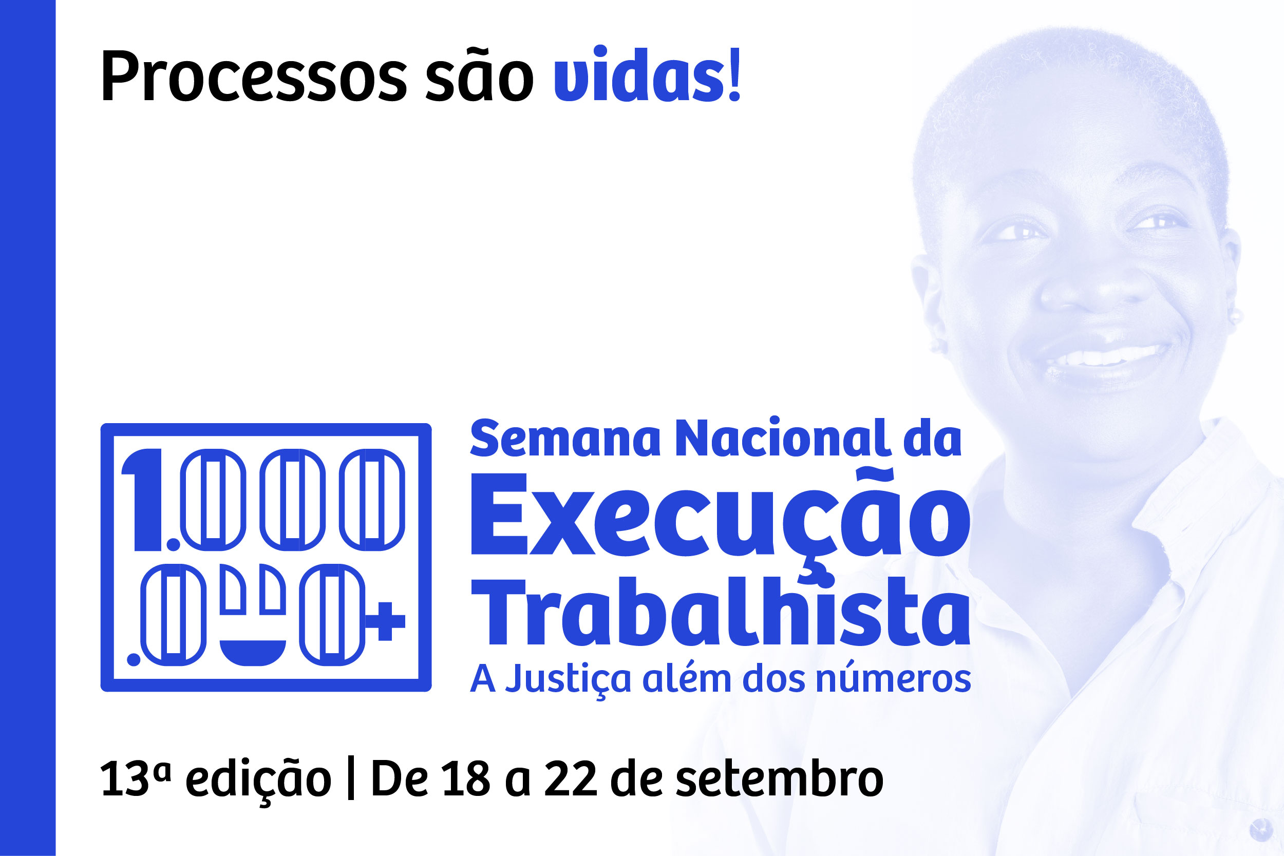 SEMANA NACIONAL DE EXECUÇÃO TRABALHISTA COMEÇA NA PRÓXIMA SEGUNDA-FEIRA